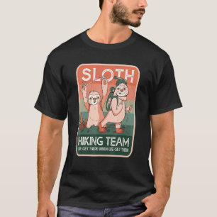 Das Sloth Wander Team wird bei uns ankommen T-Shirt