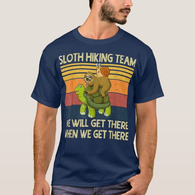 Das Sloth Wanderteam dachte, wir kommen an T-Shirt (Vorderseite)