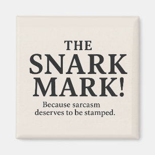 DAS SNARK-ZEICHEN! MAGNET