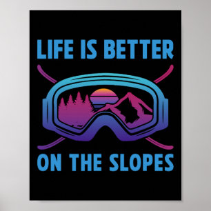 Das Snowboard-Leben ist besser auf den Pisten Retr Poster