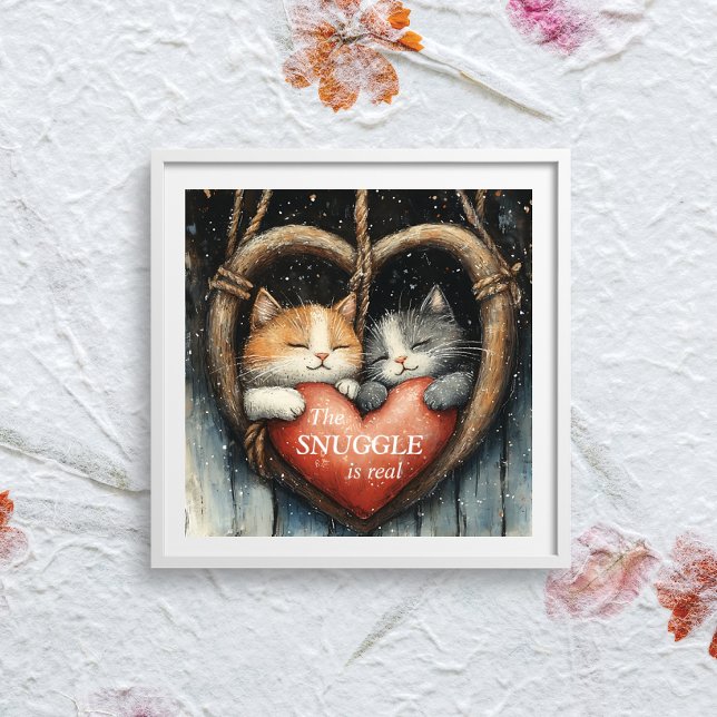 Das Snuggle ist eine echte gemütliche Cat-Liebe Poster (Von Creator hochgeladen)