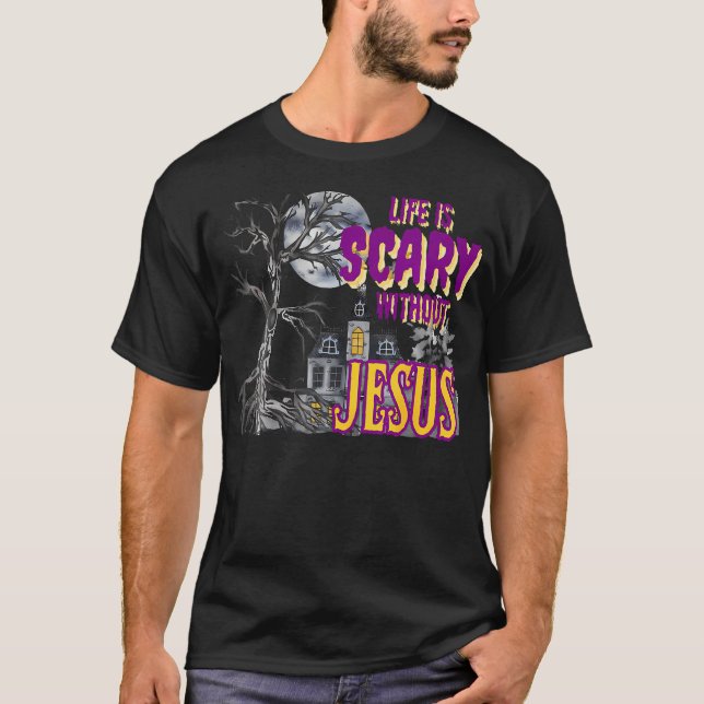 Das sonnige Halloween-Leben ist ohne Jesus Christu T-Shirt (Vorderseite)