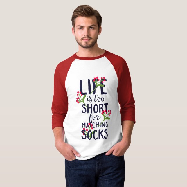 Das sonnige Leben ist zu Kurz für Matching Socks T-Shirt (Vorne ganz)