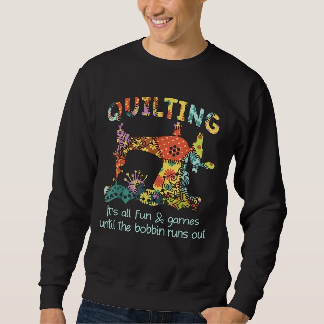 Das Spiel beenden, bis Bobbin ausläuft Sweatshirt (Vorderseite)