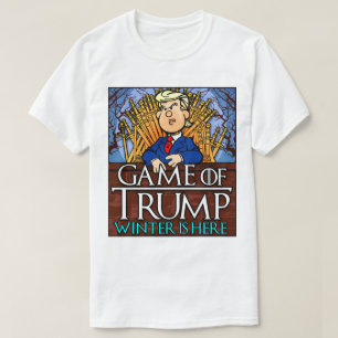 Das Spiel Trumps Winter ist hier T-Shirt