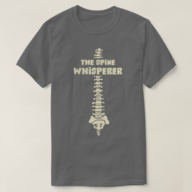 Das Spine Whisperer Chiropractic Osteopathic Gift T-Shirt (Design vorne)