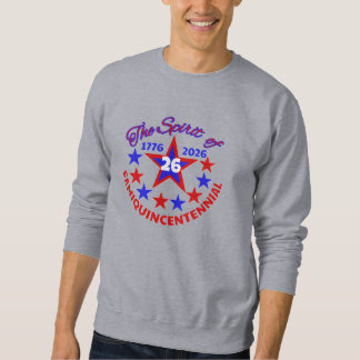 DAS SPIRIT DER 26 - SEMIQUINCENTENNIAL SWEATSHIRT
