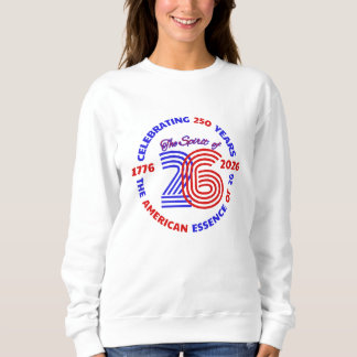 DAS SPIRIT VON 26 - 250 JAHRE FEIERN SWEATSHIRT
