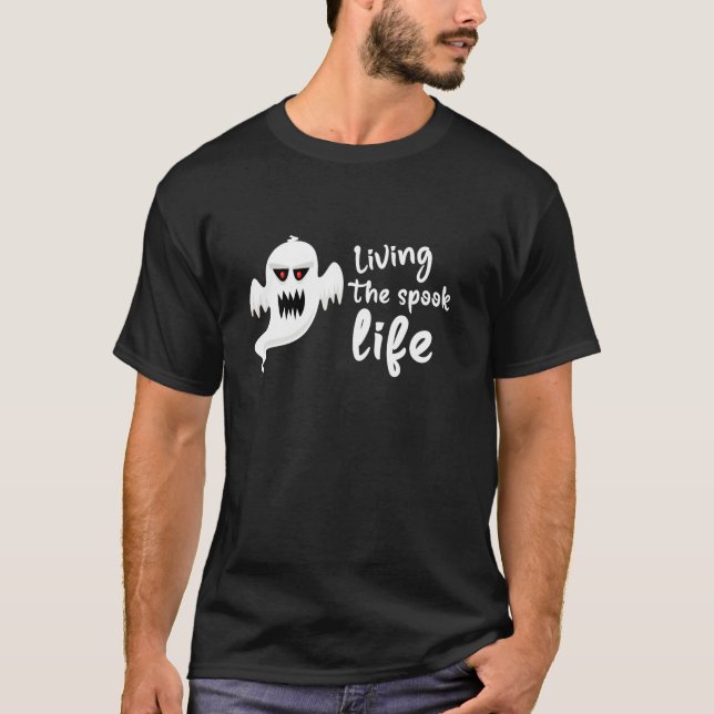 Das spooky Leben leben - Köder für Geister  T-Shirt (Vorderseite)