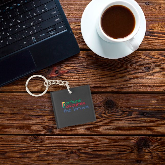 Das sprichwörtliche Glück begünstigt den tapferen  Schlüsselanhänger (Von Creator hochgeladen)