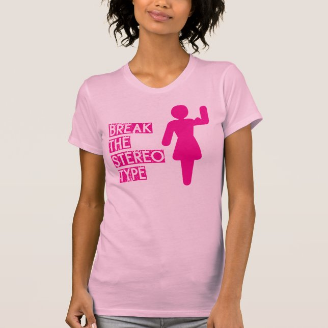 Das Stereotype brechen T-Shirt (Vorderseite)