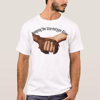 Das stereotype lebendige behalten - Halten der T-Shirt