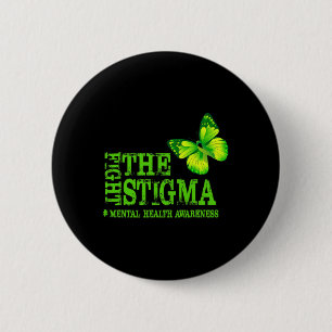 Das Stigma Mental Health Awareness Montag Button