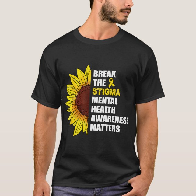 Das Stigma Mental Health Awareness Problem Sunflo T-Shirt (Vorderseite)