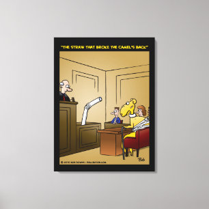 "Das Stroh, das brach die Rückseite des Kamels " Leinwanddruck