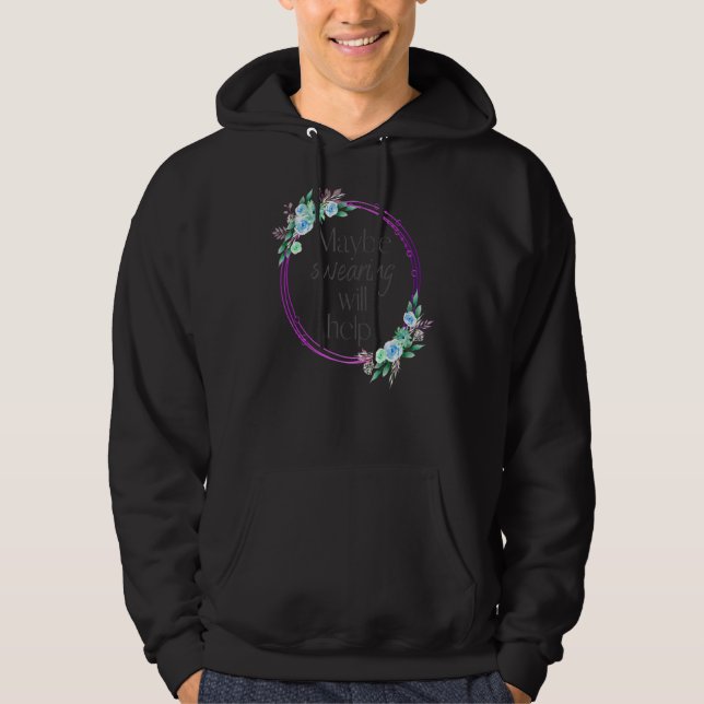 Das Sween wird helfen Hoodie (Vorderseite)