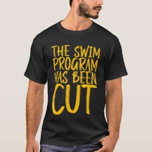 Das Swim-Programm wurde gekürzt T-Shirt
