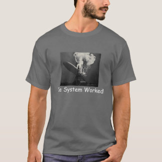 Das System bearbeitet! T-Shirt