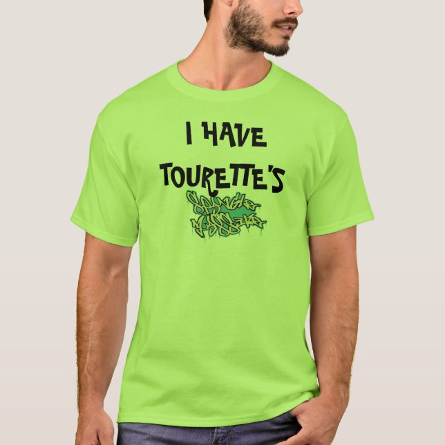 Das T-Shirt der Männer HABE ICH TOURETTE (Vorderseite)