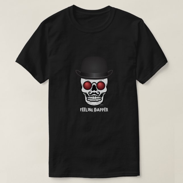 Das T-Shirt lustiges der Schädel-Gefühls-Dapper (Design vorne)