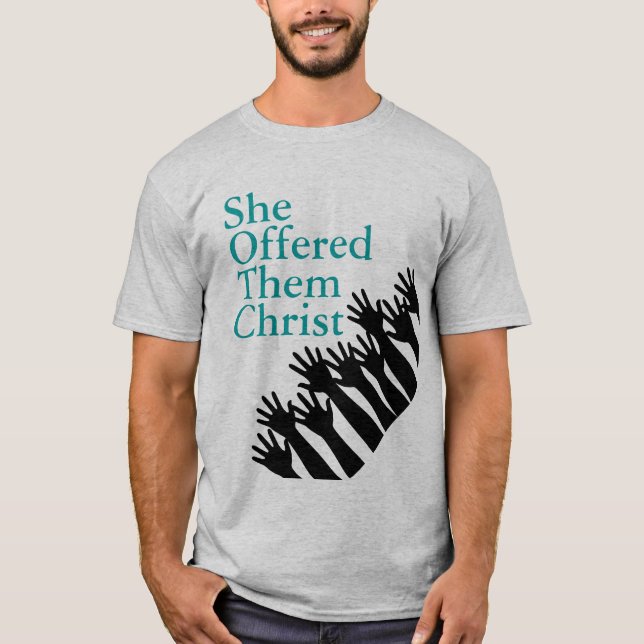 Das T-Shirt SheOfferedThemChrist Männer (Vorderseite)