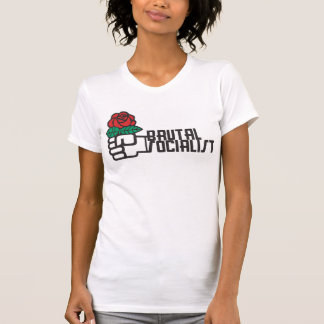 Das T-Stück der groben sozialistischen Frauen T-Shirt