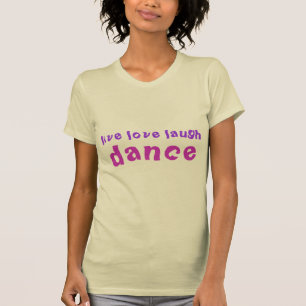 das T-Stück der LiveLiebelachen TANZ-Frauen T-Shirt
