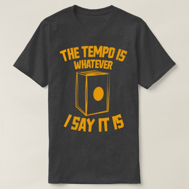 Das Tempo ist das, was ich sage Es ist lustig Cajo T-Shirt (Design vorne)