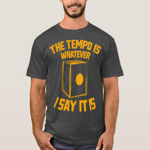 Das Tempo ist das, was ich sage Es ist lustig Cajo T-Shirt