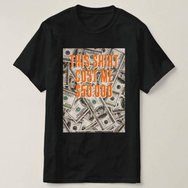Das teuerste Hemd T-Shirt (Design vorne)