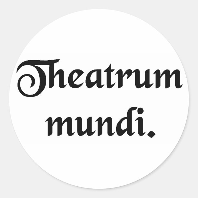 Das Theater der Welt. Runder Aufkleber (Vorderseite)