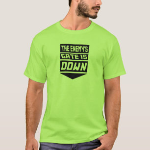 Das Tor des Feindes ist unten T-Shirt