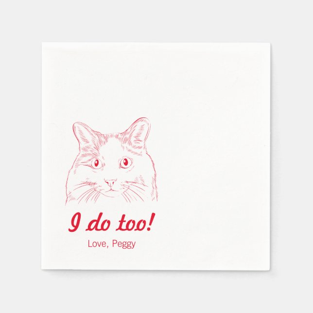 Das tue ich auch! Cat Wedding Napkins Serviette (Vorderseite)