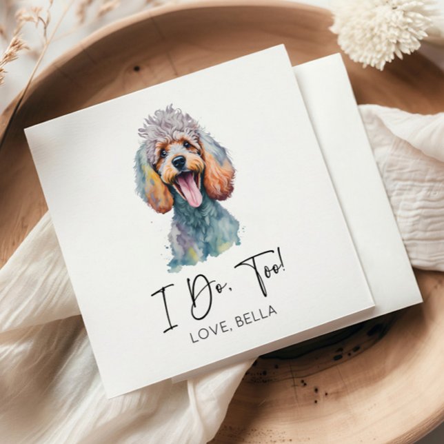Das tue ich auch! Poodle Dog Pet Wedding Serviette (Von Creator hochgeladen)