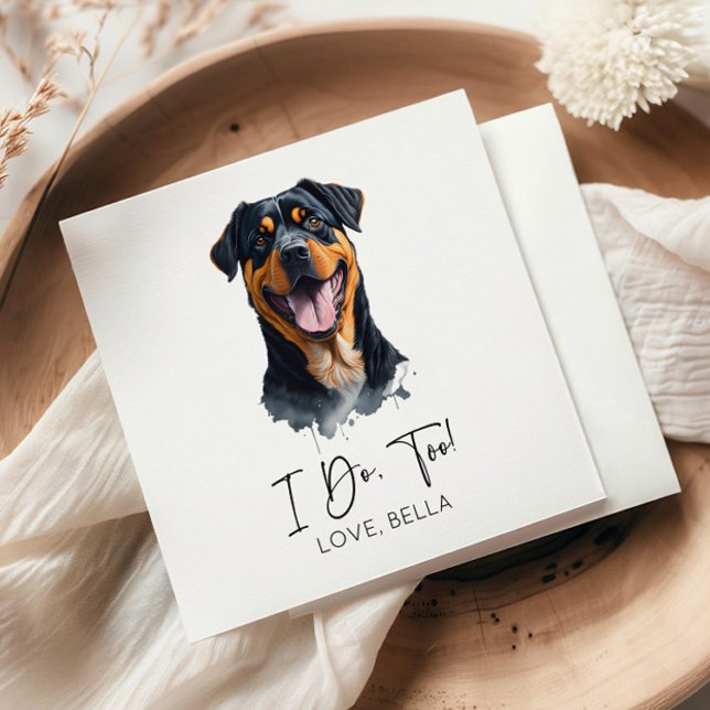 Das tue ich auch! Rottweiler Dog Pet Wedding Serviette (Von Creator hochgeladen)