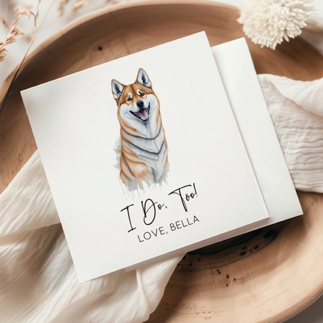 Das tue ich auch! Shiba Inu Dog Pet Wedding Serviette (Von Creator hochgeladen)