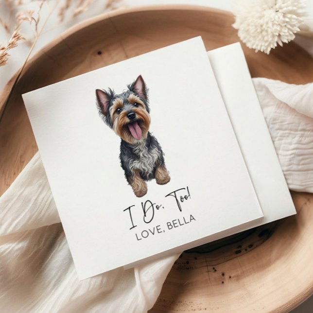 Das tue ich auch! Yorkshire Terrier Yorkie Dog Wed Serviette (Von Creator hochgeladen)