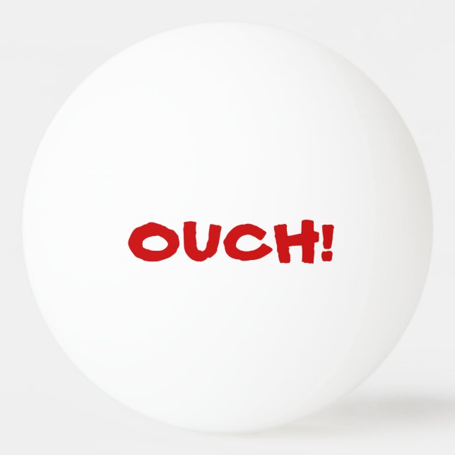 Das tut weh! Reden Tischtennisball (Vorderseite)