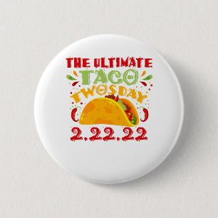 Das ultimative Taco zwei Tage - Dienstag, den 22.  Button