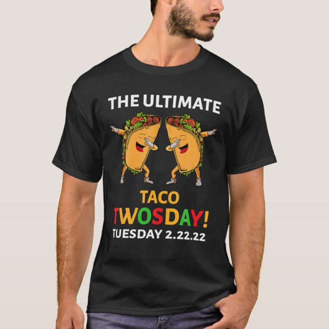 Das ultimative Taco zwei Tage T-Shirt (Vorderseite)