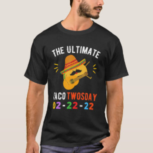 Das ultimative Taco zweitägig Dienstag 2-22-22 Fun T-Shirt