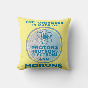Das Universum besteht aus den Moronen Kissen