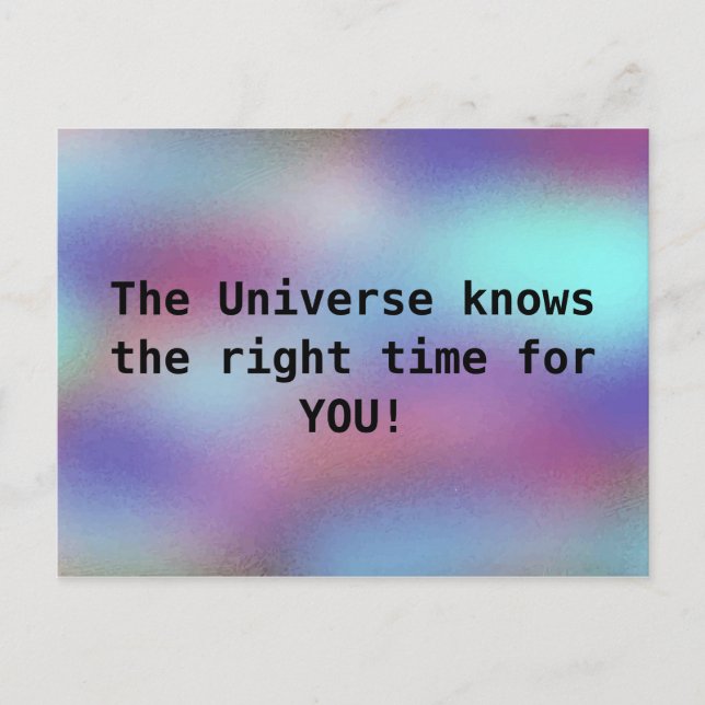 Das Universum kennt die richtige Zeit für SIE Cool Postkarte (Vorderseite)