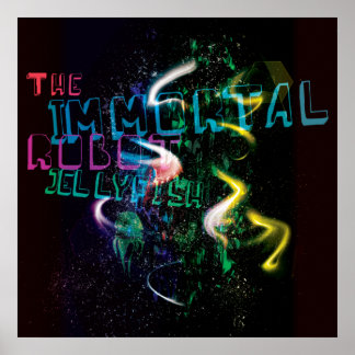 Das unsterbliche Quallenrobot-Poster Poster