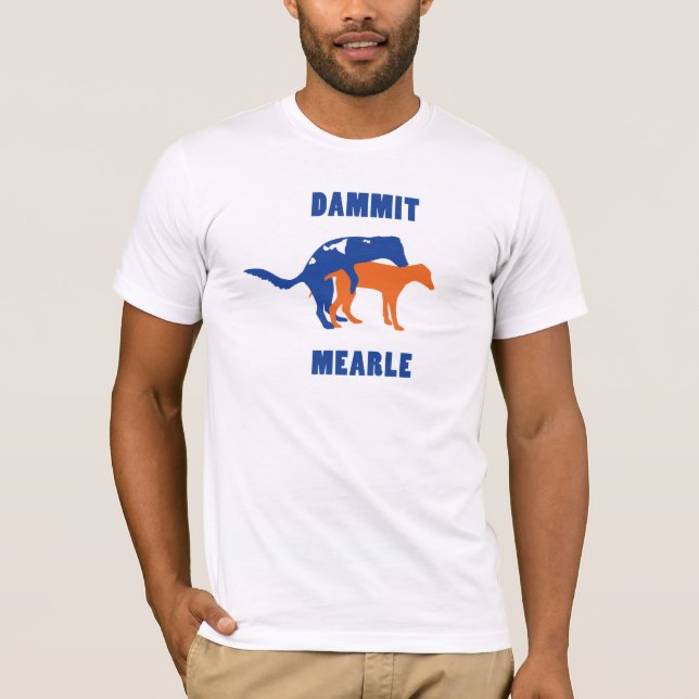 Das ursprüngliche Dammit Mearle T-Shirt (Vorderseite)