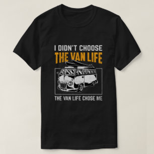 das van life wählte mich retro campervan Reise T-Shirt