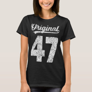 Das Vintage des Jahres ist mein 47. Geburtstag T-Shirt