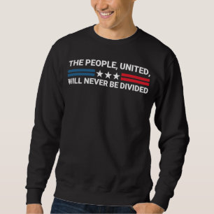 Das Volk, geeint, wird nie geteilt werden - Einhei Sweatshirt