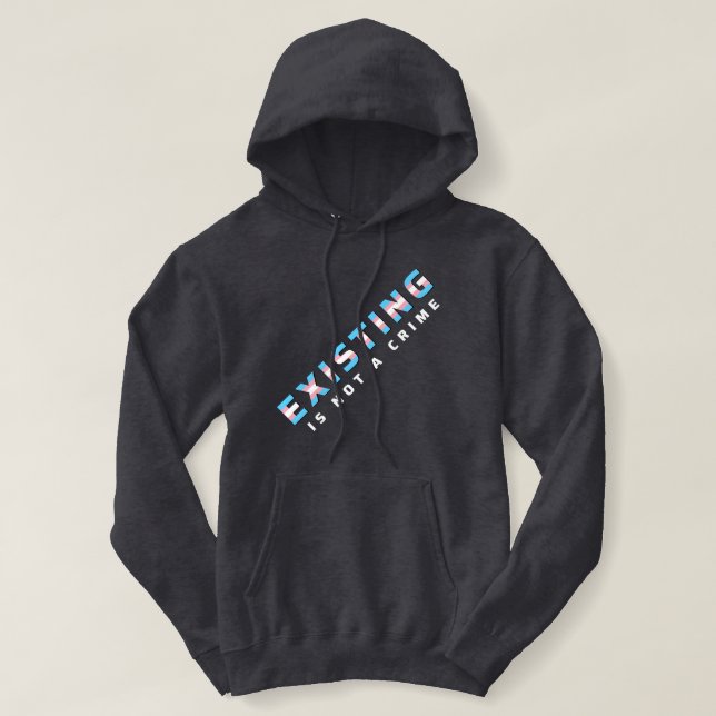 Das vorhandene Trans-Pride-Flag ist kein Verbreche Hoodie (Design vorne)
