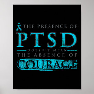 Das Vorhandensein von PSTD-Dosen Gemein das Fehlen Poster